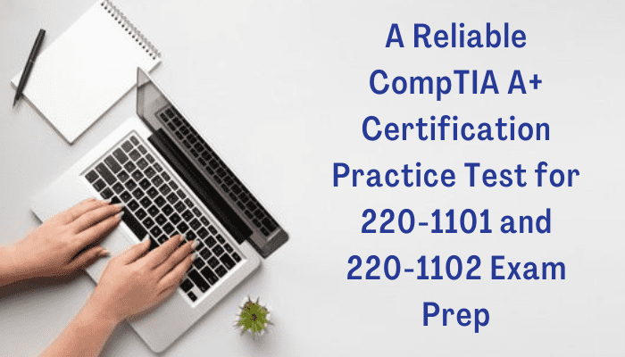 220-1101, 220-1102, a+ 1101 practice test, A+ certification practice test, a+ core 1 practice test, a+ core 2 practice test, a+ syllabus, CompTIA A Core 2, CompTIA a exam objectives PDF, CompTIA a practice test, comptia a+ 1101 practice test, CompTIA A+ book, CompTIA A+ core 1 practice test, CompTIA A+ core 2 practice test, comptia a+ core 2 practice test answers, CompTIA A+ course, CompTIA A+ Exam, CompTIA A+ exam objectives, comptia a+ practice test, comptia a+ practice test 1001, CompTIA A+ Price, CompTIA A+ Salary, comptia a+ syllabus, CompTIA Certification