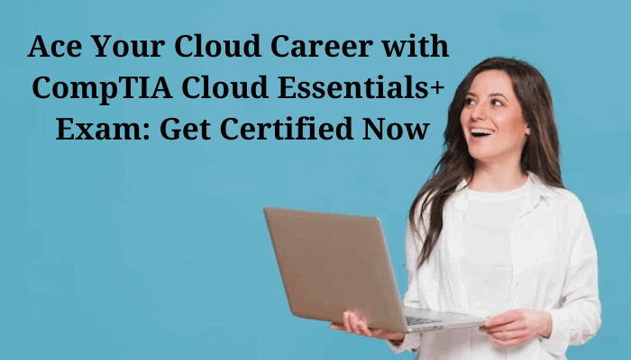 CompTIA Certification, CompTIA Cloud Essentials+, CLO-002 Cloud Essentials+, CLO-002 Online Test, CLO-002 Questions, CLO-002 Quiz, CLO-002, CompTIA Cloud Essentials+ Certification, Cloud Essentials+ Practice Test, Cloud Essentials+ Study Guide, CompTIA CLO-002 Question Bank, Cloud Essentials+ Certification Mock Test, Cloud Essentials Plus Simulator, Cloud Essentials Plus Mock Exam, CompTIA Cloud Essentials Plus Questions, Cloud Essentials Plus, CompTIA Cloud Essentials Plus Practice Test, CompTIA Cloud Essentials+ Course, CompTIA Cloud Essentials Study Guide PDF Free, CompTIA Cloud Essentials Salary, CompTIA Cloud+, CompTIA Cloud+ Certification, CompTIA Cloud+ Objectives, CompTIA Cloud Essentials Jobs, CompTIA Cloud+ Prerequisites, CompTIA Cloud+ Salary