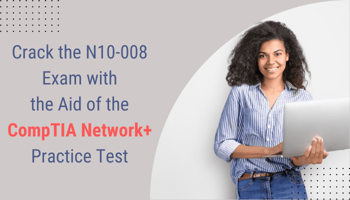 CompTIA Certification, CompTIA Certified Network+ Professional, CompTIA N+ Practice Test, CompTIA N+ Questions, CompTIA N10-007 Question Bank, CompTIA N10-008 Question Bank, CompTIA Network+ Certification, CompTIA Network+ cheat sheet, CompTIA Network+ exam questions, CompTIA Network+ exam questions and answers pdf, comptia network+ n10-007 practice test pdf, CompTIA Network+ N10-008 PDF, CompTIA Network+ n10-008 study guide pdf, comptia network+ practice test, CompTIA Network+ practice test free, comptia network+ syllabus, CompTIA Network+ Syllabus PDF, N+, N+ Mock Exam, N+ Simulator, N10-007, N10-007 Network+, N10-007 Online Test, N10-007 Questions, N10-007 Quiz, N10-008, N10-008 Network+, N10-008 Online Test, N10-008 Questions, N10-008 Quiz, Network+ Certification Mock Test, Network+ Practice Test, Network+ Study Guide