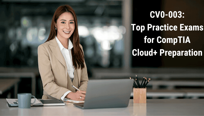 CompTIA Certification, CompTIA Cloud+, Cloud+ Certification Mock Test, CompTIA Cloud+ Certification, Cloud+ Practice Test, Cloud+ Study Guide, Cloud Plus, Cloud Plus Simulator, Cloud Plus Mock Exam, CompTIA Cloud Plus Questions, CompTIA Cloud Plus Practice Test, CV0-003 Cloud+, CV0-003 Online Test, CV0-003 Questions, CV0-003 Quiz, CV0-003, CompTIA CV0-003 Question Bank, CV0-003, comptia cloud+ cv0-003 pdf, cv0-003 exam objectives, comptia cloud+ cv0-003 study guide, Cv0 003 certification cost, Cv0 003 practice test, comptia cloud+ cv0-003 book, Cv0 003 certification