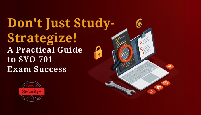 Banner for SY0-701 exam guide with bold text, a laptop showing code and checklist, and cybersecurity icons on a dark red gradient background.