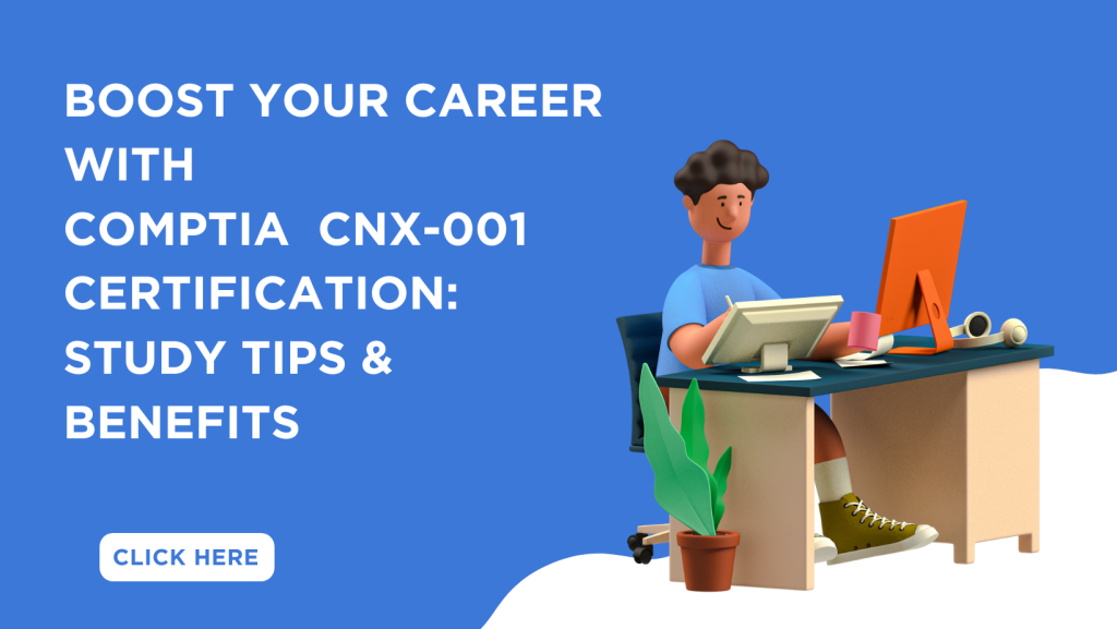 CompTIA CNX-001 exam