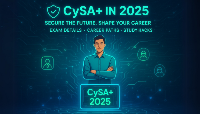 Futuristic CySA+ 2025 infographic with a confident professional, glowing screen, and icons, highlighting career paths and study tips in a cyber-blue theme.
