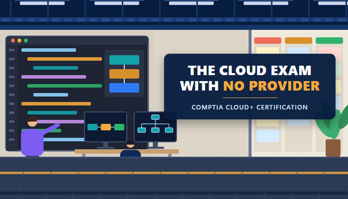CompTIA Cloud+ certification CV0-004 banner showing two engineers at monitors beside a headline about a cloud exam with no provider